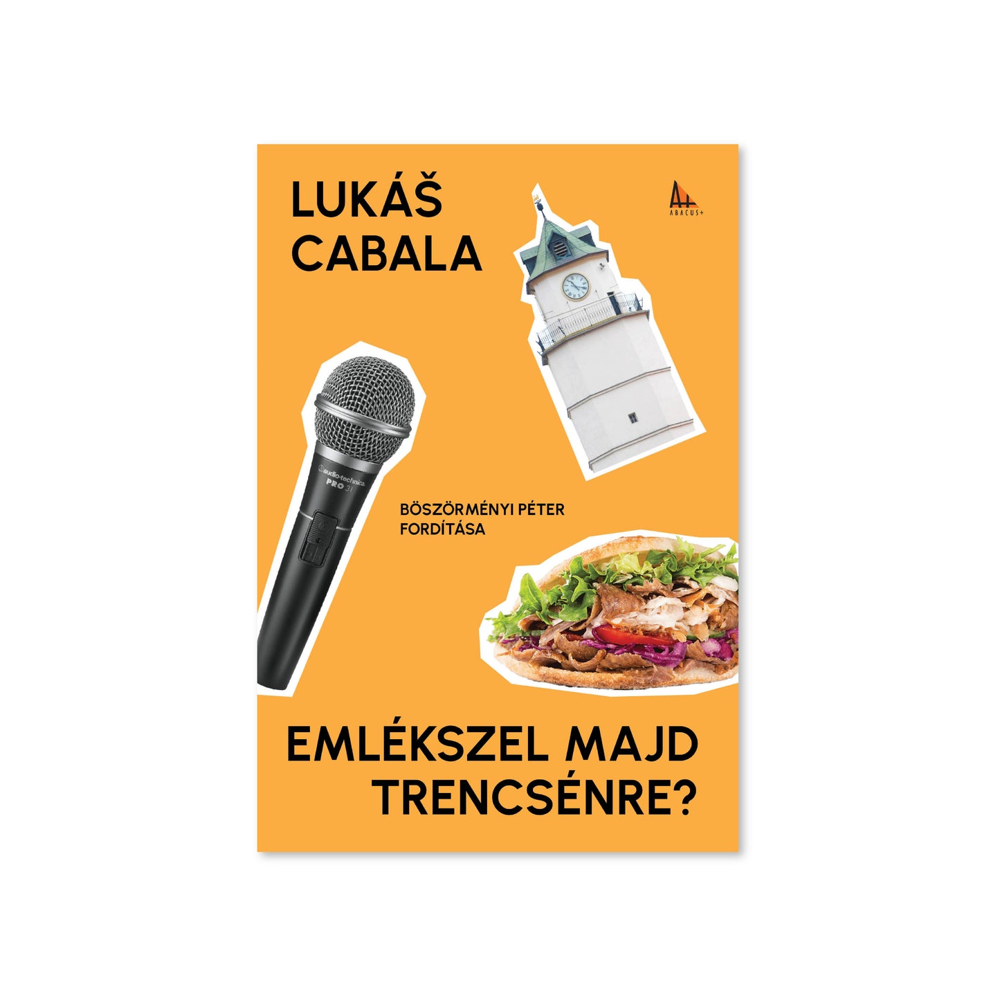 Emlékszel majd Trencsénre?